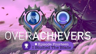 I studied the blade -  OverAchievers podcast episode 14  (Ghost of Tsushima)