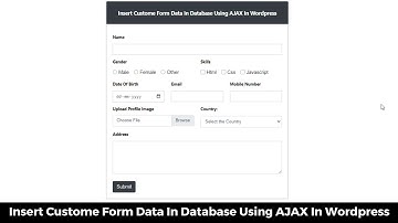 Insert Custome Form Data In Database Using AJAX In Wordpress