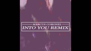 Marcus Coronel - Into You (Remix)