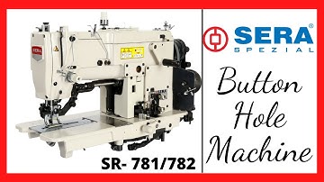 SERA Button Hole Machine