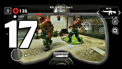 Dead Trigger 2 - Gameplay Walkthrough Part 17 (Android & iOS)