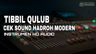 Thibbil Qulub - Cek Sound Hadroh Modern by Afka Studio