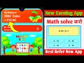 2026 New Earning App Today | Math📚Solve | Best Earning App | Upi Earning App |