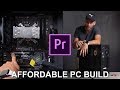 Affordable Computer Build For Photographers and Videographers