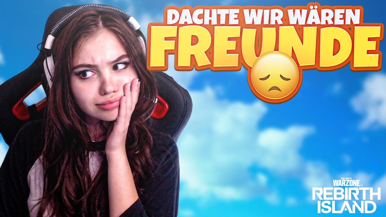 Ich Dachte Wir Wären Freunde Und ich dachte, wir sind Freunde... - Warzone Rebirth - YouTube