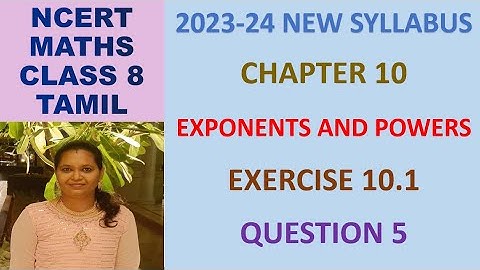 CLASS 8 MATHS CBSE NCERT IN TAMIL: CHAPTER 10 EXPONENTS AND POWERS :EXERCISE 10.1 QUESTION 5|2023-24