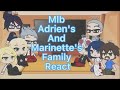Mlb adrien's and marinette's family react to them