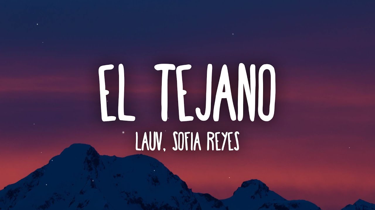 Lauv - El Tejano (feat. Sofía Reyes) [Official Video]