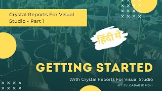 Crystal Report: Getting Started - Part 1