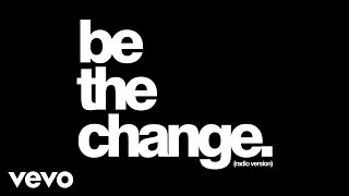 Video thumbnail of "Britt Nicole - Be The Change (Radio Version/Audio)"