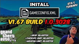 CARA PASANG GAMECONFIG GTA 5 V1.67 BUILD 3028   ALL VERSION   PACKFILE LIMIT ADJUSTER