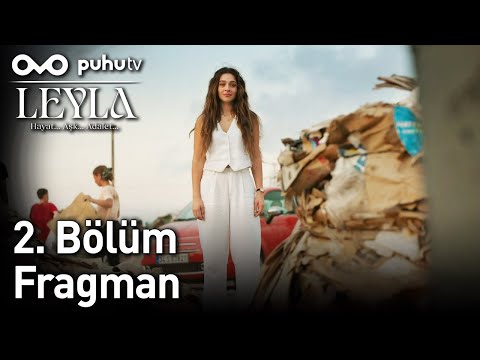 Leyla: Hayat...Aşk...Adalet 2. Bölüm Fragman