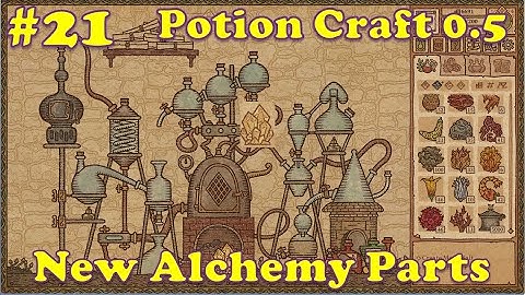 One of a kind Alchemy Simulator | Ep 21: Shiny New Alchemy Machine Parts   | Potion Craft