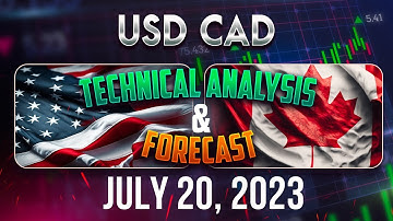 USDCAD Forecast & Analysis July 20, 2023: Expert Insights & Trading Ideas FX Pip Collector