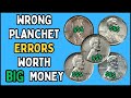 WRONG PLANCHET ERRORS WORTH GOOD MONEY