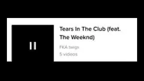 FKA Twigs Ft. The Weeknd - Tears In The Club (SNIPPET)