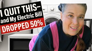I Quit This—and My Electric Bill Dropped 50%