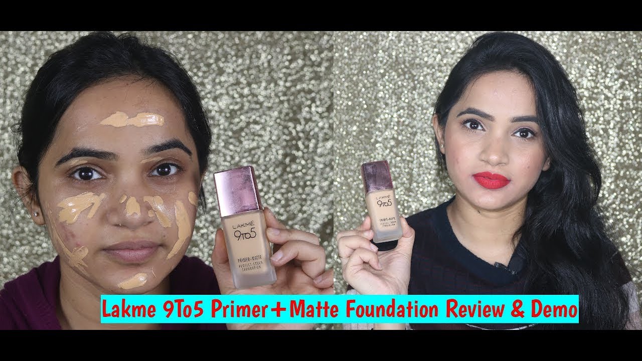 Lakme 9To5 Primer + Matte Perfect Cover Foundation review & demo YouTube