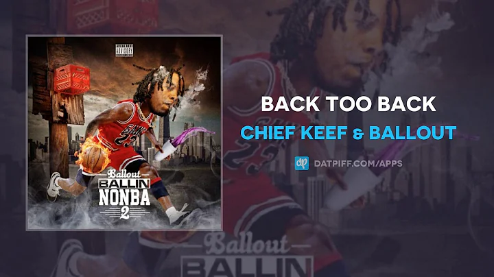 Chief Keef & Ballout - Back Too Back (AUDIO)