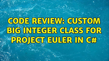 Code Review: Custom Big Integer class for Project Euler in C#