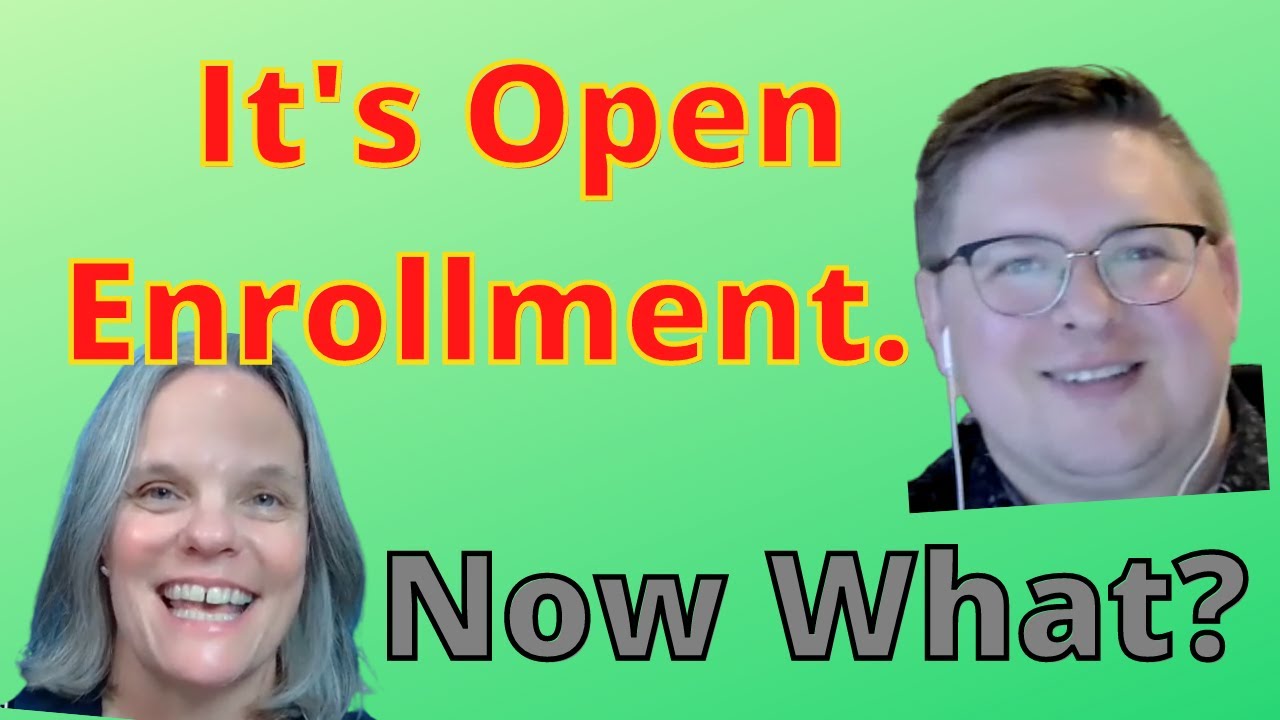 Which Employee Benefits for Me?  Sorting Through Your Options During Open Enrollment
