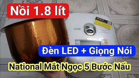 Nồi 1.8 lít National Mắt Ngọc 5 Bước Nấu | Đèn LED + Giọng Nói | 0985851342