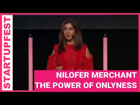 The Power of Onlyness - Nilofer Merchant The Power of Onlyness - Nilofer Merchant