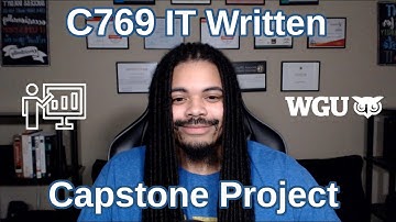 WGU | C769 IT Capstone Written Project ✅