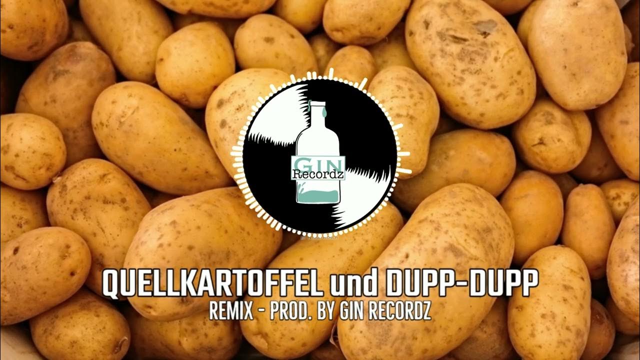 QUELLKARTOFFEL und DUPPDUPP (Remix) prod. by Gin Recordz YouTube Music QUELLKARTOFFEL und DUPPDUPP (Remix) prod. by Gin Recordz YouTube Music