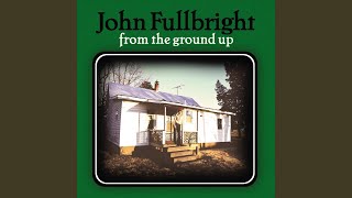 Video thumbnail of "John Fullbright - Me Wanting You"