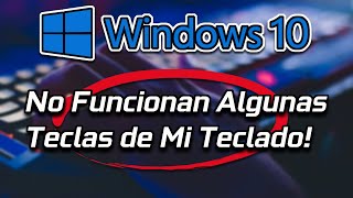 NO FUNCIONAN ALGUNAS TECLAS DE MI TECLADO EN WINDOWS 10 (2024) ⌨️ Solucionar errores de PC y Laptop