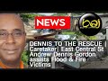 DENNIS TO THE RESCUE | Caretaker| East Central St Andrew Dennis Gordon assists Flood &amp; Fire Victims