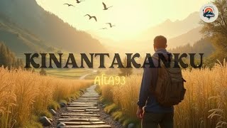 Kinantakanku | AftA93 (Official Video Lyrics)