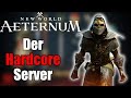 Der Hardcore Server kommt | New World Aeternum