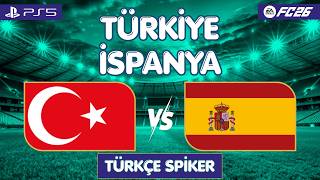 TÜRKİYE VS İSPANYA - DÜNYA KUPASI YARI FİNAL MAÇI | FC 26 HD