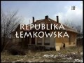 Republika Łemkowska we Florynce.  real. K Krzyżanowski 1995