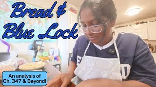 Bread & Blue Lock: Chapter 347 | Sana Explains