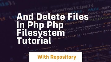 And delete files in php php filesystem tutorial