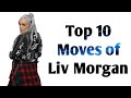 Top 10 Moves of Liv Morgan • All for Fearless Red #LivMorgan #GionnaDaddio #WWE #TheRiottSquad