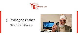 7 Keys to Success by Mirza Yawar Baig - Key 5: Managing Change