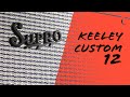 Supro keeley custom 12 guitar amplifier  jayleonardj