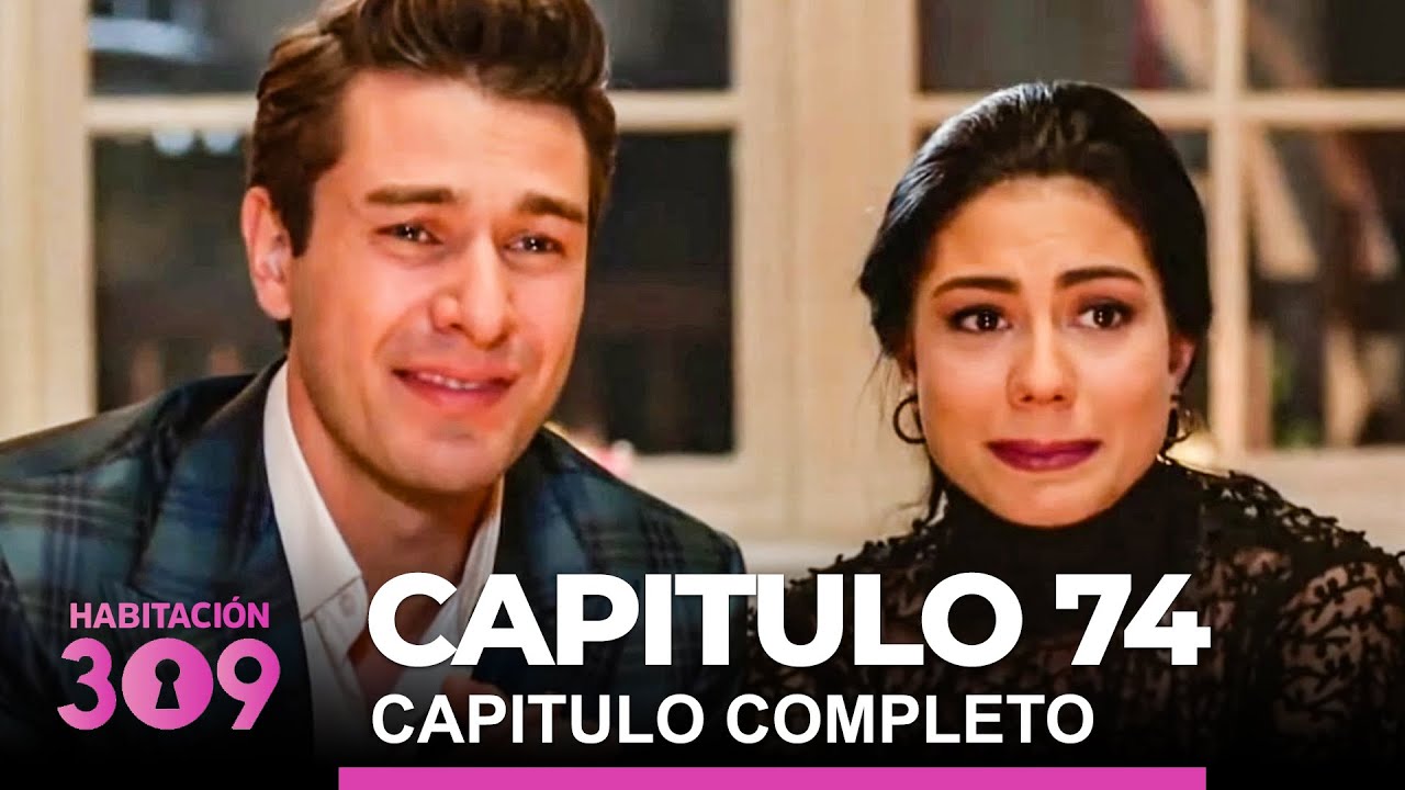 Habitacion 309 Capitulo 74 En Espanol Youtube