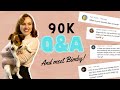 90k Q&amp;A | Answering All Your Questions!