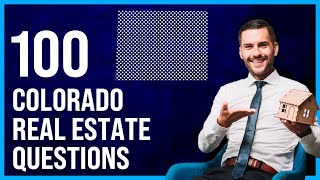 Colorado Real Estate Exam 2023 (100 Questions with Explained Answers)