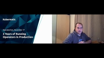 Talk 4: 3 Years of Running Operators in Production – A Reflection
