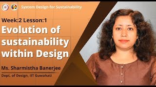 Lec 5: Evolution of sustainability within Design