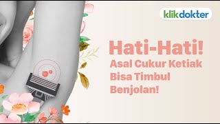 Jangan Salah Cukur Bulu Ketiak Biar Gak Ngalamin Hal Ini