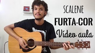 Scalene - Furta-Cor (Videoaula) | Matheus Menezes