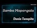 Dunia Tunapita  Samba Mapangala - Lyric Video Mp3 Song