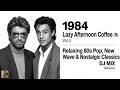 1984 Lazy Afternoon Coffee ☕ Vol.3 | Relaxing 80s Pop, New Wave & Nostalgic Classics | Setsukin